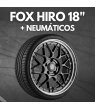JUEGO DE LLANTAS FOX HIRO 18" + NEUMÁTICOS